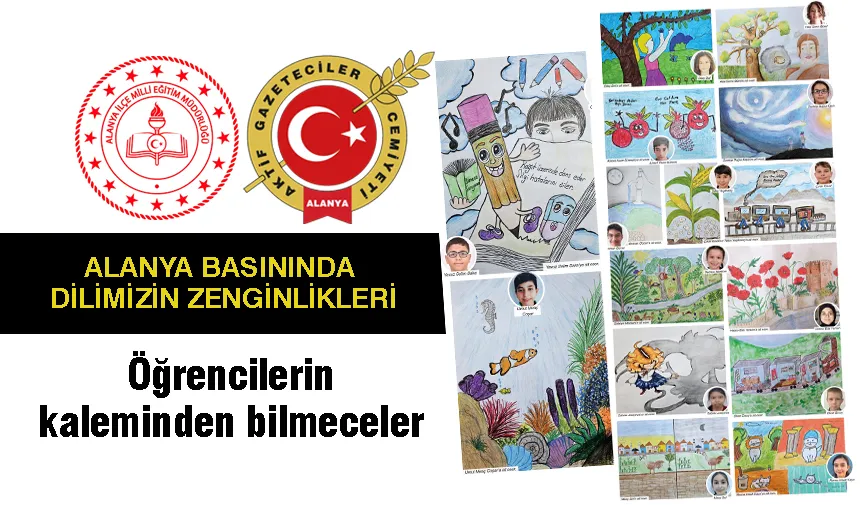 ALANYA BASININDA DİLİMİZİN ZENGİNLİKLERİ… Öğrencilerin kaleminden bilmeceler 